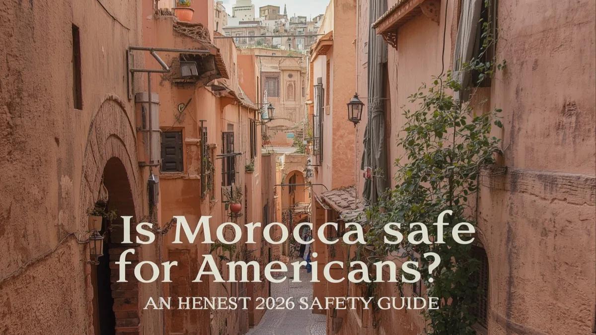 Es Marruecos seguro para los estadounidenses? Una guía de seguridad honesta de 2026